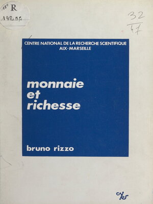 cover image of Monnaie et richesse